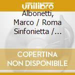 Albonetti, Marco / Roma Sinfonietta / Silvestri, Paolo - Postcards From Italy - Italian Music For Film cd
