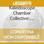 Kaleidoscope Chamber Collective: Brahms & Contemporaries Vol. 3 cd