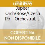 Jupiter Orch/Rose/Czech Po - Orchestral Works cd
