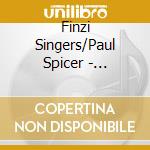 Finzi Singers/Paul Spicer - Howells: Choral Works cd musicale di Finzi Singers/Paul Spicer