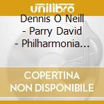 Dennis O Neill - Parry David - Philharmonia Orchestra - Great Operatic Arias cd musicale di Artisti Vari
