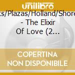 Banks/Plazas/Holland/Shore/Wil - The Elixir Of Love (2 Cd) cd musicale di Banks/Plazas/Holland/Shore/Wil
