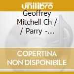 Geoffrey Mitchell Ch / / Parry - Il Trovatore (2 Cd) cd