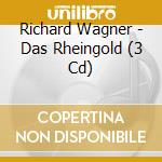 Richard Wagner - Das Rheingold (3 Cd) cd