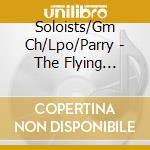 Soloists/Gm Ch/Lpo/Parry - The Flying Dutchman (2 Cd) cd musicale di Soloists/Gm Ch/Lpo/Parry