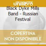 Black Dyke Mills Band - Russian Festival cd