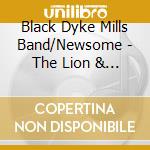 Black Dyke Mills Band/Newsome - The Lion & Eagle