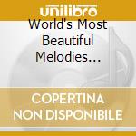 World's Most Beautiful Melodies (The): Vol. 5 Phillip McCann cd musicale di Classical