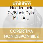 Huddersfield Cs/Black Dyke Mil - A Christmas Fantasy cd