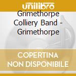 Grimethorpe Colliery Band - Grimethorpe cd