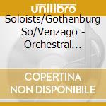 Soloists/Gothenburg So/Venzago - Orchestral Works (Sacd) cd