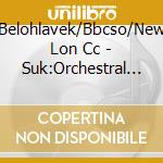Belohlavek/Bbcso/New Lon Cc - Suk:Orchestral Works (Sacd) cd