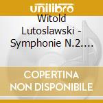 Witold Lutoslawski - Symphonie N.2. Petite Suite. Grave cd