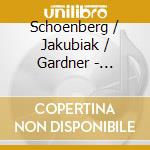 Schoenberg / Jakubiak / Gardner - Erwartung / Pelleas & Melisande cd musicale