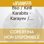 Bso / Kirill Karabits - Karayev / Orchestral Works cd musicale di Bso / Kirill Karabits