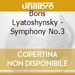 Boris Lyatoshynsky - Symphony No.3 cd