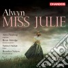 William Alwyn - Miss Julie (2 Sacd) cd