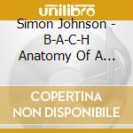 Simon Johnson - B-A-C-H Anatomy Of A Motif (Sacd) cd