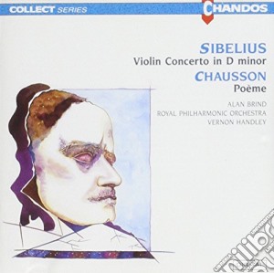 Jean Sibelius / Ernest Chausson - Violin Concerto In D Minor, Poeme cd musicale di Jean Sibelius / Ernest Chausson
