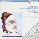 Jean Sibelius / Ernest Chausson - Violin Concerto In D Minor, Poeme