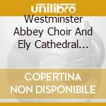Westminster Abbey Choir And Ely Cathedral Choirs - O For The Wings Of A Dove cd musicale di Westminster Abbey Choir And Ely Cathedral Choirs