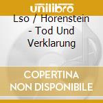 Lso / Horenstein - Tod Und Verklarung cd