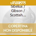 Sibelius / Gibson / Scottish National Orchestra - Symphony 3 cd