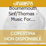 Bournemouth Sinf/Thomas - Music For Strings cd