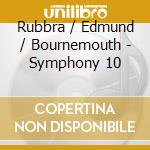 Rubbra / Edmund / Bournemouth - Symphony 10 cd