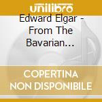 Edward Elgar - From The Bavarian Highlands cd