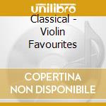 Classical - Violin Favourites cd