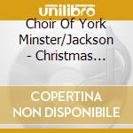 Choir Of York Minster/Jackson - Christmas Carols From York Min cd