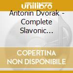Antonin Dvorak - Complete Slavonic Dances cd musicale di Antonin Dvorak