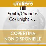 Hill Smith/Chandos Co/Knight - Marilyn Hill Smith Sings Lehar cd