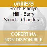 Smith Marilyn Hill - Barry Stuart . Chandos Concert Orchestra - Ivor Novello Songs cd
