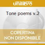 Tone poems v.2 cd musicale di Richard Strauss