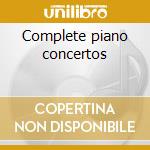 Complete piano concertos cd musicale di Sergei Rachmaninoff