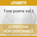 Tone poems vol.1 cd