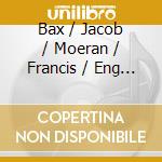 Bax / Jacob / Moeran / Francis / Eng String Qt. - English Music For Oboe & Strings cd musicale