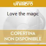 Love the magic cd