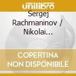 Sergej Rachmaninov / Nikolai Myaskovsky - Cello Sonatas cd musicale di Luba Edlina
