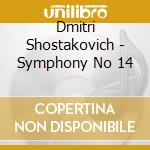 Dmitri Shostakovich - Symphony No 14