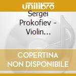 Sergei Prokofiev - Violin Concertos Nos 1 & 2 cd musicale di Prokofiev Sergey