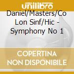 Daniel/Masters/Co Lon Sinf/Hic - Symphony No 1 cd