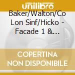 Baker/Walton/Co Lon Sinf/Hicko - Facade 1 & 2 cd musicale di Chuck Walton