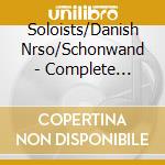 Soloists/Danish Nrso/Schonwand - Complete Concertos cd musicale di Soloists/Danish Nrso/Schonwand