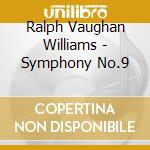 Ralph Vaughan Williams - Symphony No.9 cd