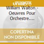 William Walton - Oeuvres Pour Orchestre. First Shoot cd