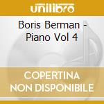 Boris Berman - Piano Vol 4 cd