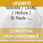 Soloists / Lso&C / Hickox / St Pauls - War Requiem (2 Cd) cd